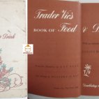 Trader Vic&acute;s Book of Food & Drink, by Trader Vic - Victor J. Bergeron, First Edition, 1946, Victor Bergeron gilt als Erfinder und Namensgeber des Mai Tai. Ernest Raymond Beaumont Gantt alias "Don the Beachcomber" - "Donn Beach" Namensgeber vieler Tiki Cocktails (Zombie, Tahitian Rum Punch, ...) beanspruchte seiner Zeit auch der Namensgeber des "Mai Tai" zu sein.