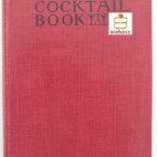 The Cocktail Book, A Sideboard Manual for Gentleman, 1926, John Hamilton, London, Recipe Book
